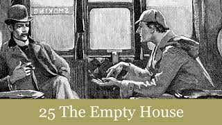 25 The Empty House from The Return of Sherlock Holmes 1905 Audiobook [upl. by Syd]