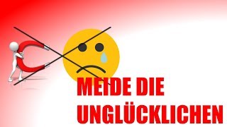 10 Ansteckungsgefahr Meide unglückliche und glücklose [upl. by Pine]