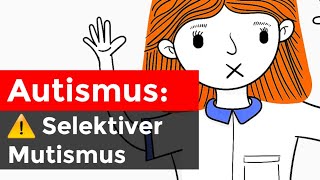 Selektiver Mutismus bei Autismus [upl. by Lynd]