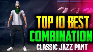 top 10 best combination with classic jazz pant free fire [upl. by Magavern]