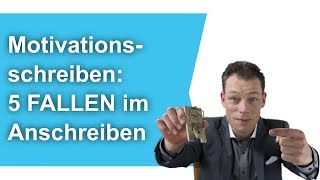 Motivationsschreiben 5 FALLEN im Anschreiben Bewerbung schreiben  M Wehrle [upl. by Rosel389]