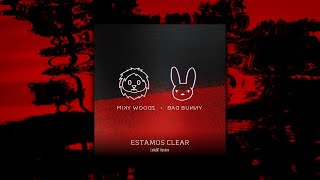 Miky Woods X Bad Bunny  Estamos Clear  LeXeDIT Version [upl. by Abigale915]