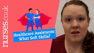 Healthcare Assistants  What Soft Skills Do You Need [upl. by Sirrap]