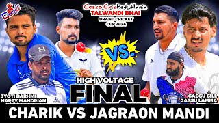 FinalCharikJyoti Barhmi amp Happy Vs Jagraon MandiGaggu Gill amp Jassu Cosco Cricket Mania [upl. by Yunick]