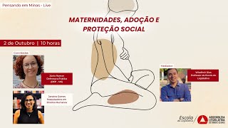 Maternidades adoção e proteção social  Live Pensando em Minas [upl. by Juni]