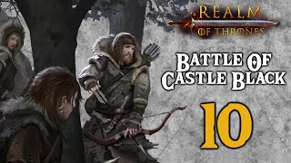 Battle Of Castle Black  Mount amp Blade 2 Bannerlord  Realm of Thrones 10 [upl. by Anelrahc54]