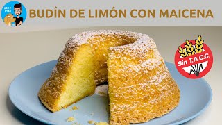 Budín de Limón con Maicena Sin TACC Budín sin Gluten Apto Celíacos  Fácil y Rápido  MONO 1981 [upl. by Falito]