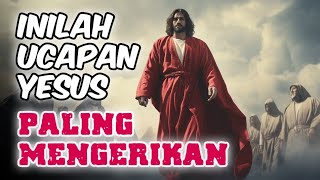 Perkataan YESUS yang Paling Mengerikan di ALKITAB [upl. by Sibyl]