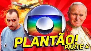 PLANTÕES DA GLOBO MAIS TRAUMATIZANTES PARTE 4 [upl. by Annas]