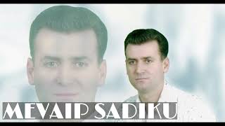 Mevaip Sadiku  Çyçja [upl. by Dincolo895]