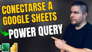 Conectarse a Google Sheets usando Power Query desde Excel y Power BI [upl. by Freddie]