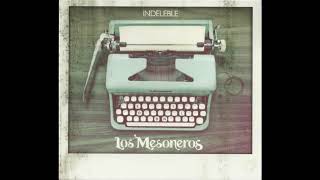 Los Mesoneros  La Mascara [upl. by Bogey]