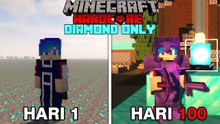 100 Hari di Minecraft Hardcore tapi Diamond Only [upl. by Inaliel]