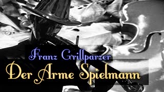 Der Arme Spielmann von Franz Grillparzer Hörbuch [upl. by Orual]