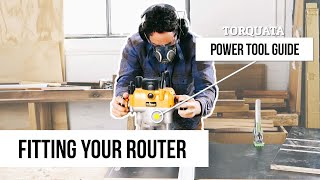 Torquata Power Tool Guide  Fitting Your Router [upl. by Anaujit]