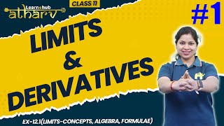 Limits amp Derivatives Class 11 Maths NCERT Chapter 12 1  Ex121LimitsConcepts Atharv Batch [upl. by Mariquilla345]