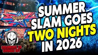 Why Summerslam Is Going TWO NIGHTS In 2026 And What It Means For Other WWE PLEs [upl. by Atinhoj]