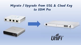 How To Migrate  Upgrade Ubiquiti USG and Cloud Key to Unifi Dream Machine Pro [upl. by Nediarb]