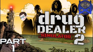 Drug Dealer Simulator 2 Playthrough Part 1 [upl. by Ahsele207]