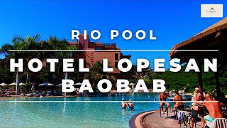 Hotel LOPESAN BAOBAB RESORT  🏨  Gran Canaria  Rio Main Pool [upl. by Moody773]