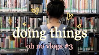 doing things 📚  oh no vlogs [upl. by Beller]