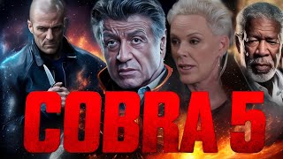 Cobra 5 2025 Movie  Sylvester Stallone Morgan Freeman  Cobra 5 Full Movie HD Imaginary Facts [upl. by Aldus273]