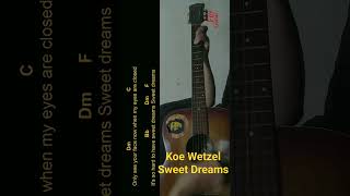 Koe Wetzel  Sweet Dreams Guitar Chords cover shorts [upl. by Aihsiyt408]