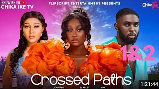 CROSSED PATHS  1amp2  NEW TRENDING NIGERIAN MOVIE 2024  Scarlet Gomez RAY ADEKA Jennifer O [upl. by Donela]