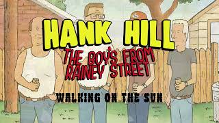 Hank Hill sings quotWalking on the Sunquot RIP Steve Harwell [upl. by Naziaf]