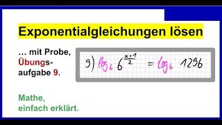 Exponentialgleichungen lösen mit Probe Übungsaufgabe 9 mit Logarithmus lösen [upl. by Hniht]