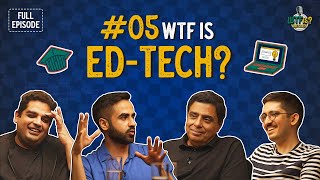 Ep 5  EdTech What’s Broken What’s Next With Nikhil Ronnie Screwvala  Gaurav Munjal amp Jay Kotak [upl. by Nas383]