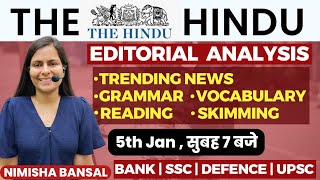 The Hindu Editorial Analysis  5TH JANUARY 2024 Vocab Grammar Reading Skimming  Nimisha Bansal [upl. by Aleik]