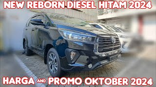 Innova Reborn Diesel Hitam 2024 Harga amp Promo New Reborn di Oktober 2024 Toyota Medan 085362072000 [upl. by Thoer]