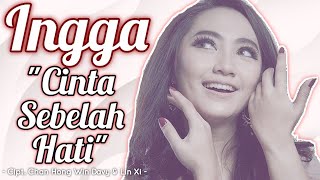 Ingga  Cinta Sebelah Hati Rilis Lagu Terbaru newrelease [upl. by Newmann435]