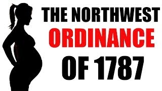 The Northwest Ordinance of 1787 Explained in 3 Minutes US History Review [upl. by Ateiram]