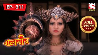 Baalveer  Baalveer Satkar Samaroh  Ep 311  Full Episode  22nd December 2021 [upl. by Sualk]