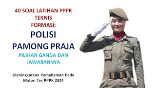 SOAL PPPK POLISI PAMONG PRAJA 2024 40 SOAL [upl. by Philcox774]