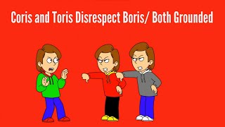 Coris and Toris disrespect Boris Both Grounded [upl. by Teilo]