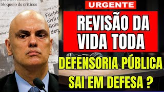 MUDANÇAS NA RVT  DEFENSORIA ENTRA em defesa da REVISÃO DA VIDA TODA TEMA 1102 ADI 2110 E 2111 STF [upl. by Eidod210]