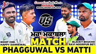 SemiPagguwalRohit Chd amp Happy Vs MattiRavi Noorpur amp Blacky Bhucho Cosco Cricket Mania [upl. by Bauer]