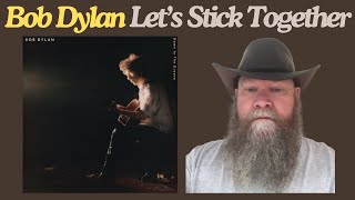 Bob Dylan  Lets Stick Together 1988 reaction commentary  Folk Rock [upl. by Nemsaj]