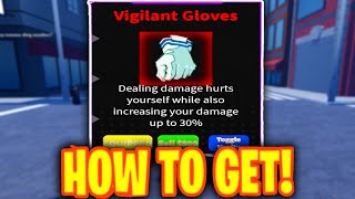 HOW TO GET VIGILANT GLOVES  SHOWCASE In HEROES WORLD Roblox [upl. by Zonda]