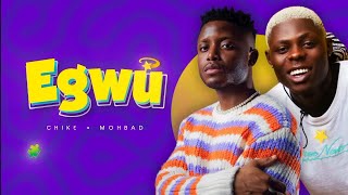 Chike Mohbad  Egwu Aiye ye Lyrics [upl. by Nahtanhoj]