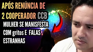 ATENÇÃO MULHER CCB GRITA e diz frases MISTERIOSAS durante RENÚNCIA DE COOPERADORES [upl. by Neelear381]