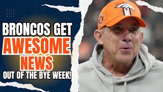 Denver Broncos Get GREAT NEWS Coming Out of the Bye Week [upl. by Regnig]