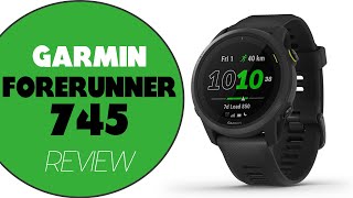 Garmin Forerunner 745 Review Is It Worth Your Investment InDepth Analysis Inside [upl. by Ogilvy792]