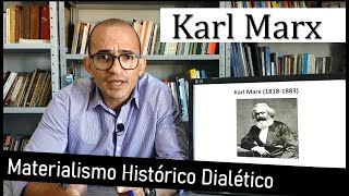 Materialismo Histórico Dialético  Apresentação e Crítica [upl. by Enicnarf20]