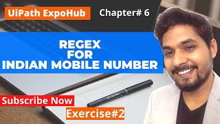 Regex for Indian Phone Number Chapter 6  Uipath  ExpoHub [upl. by Riannon]