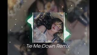 Tie Me Down REMIX  nhạc hot tiktok  VNKT  Remix 💫 [upl. by Srevart]