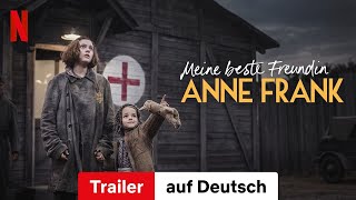 Meine beste Freundin Anne Frank  Trailer auf Deutsch  Netflix [upl. by Pete]